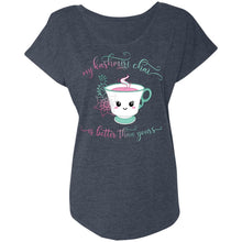 Load image into Gallery viewer, "My Kashmiri Chai is Better Than Yours!" Ladies' Tri-blend Dolman Sleeve