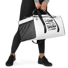 Load image into Gallery viewer, My Chai Brings All the Uncles to the Yard - Duffle bag