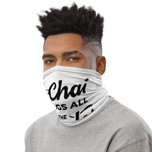 Load image into Gallery viewer, My Chai Brings All the Uncles to the Yard - Neck Gaiter