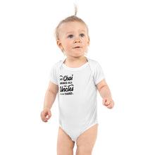 Load image into Gallery viewer, My Chai Brings All the Uncles to the Yard - Infant Bodysuit