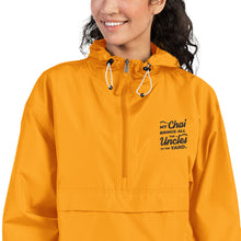 Load image into Gallery viewer, My Chai Brings All the Uncles to the Yard - Embroidered Champion Packable Jacket