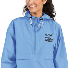 Load image into Gallery viewer, My Chai Brings All the Uncles to the Yard - Embroidered Champion Packable Jacket