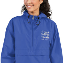 Load image into Gallery viewer, My Chai Brings All the Uncles to the Yard - Embroidered Champion Packable Jacket