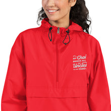 Load image into Gallery viewer, My Chai Brings All the Uncles to the Yard - Embroidered Champion Packable Jacket