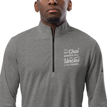 Load image into Gallery viewer, My Chai Brings All the Uncles to the Yard - Quarter zip pullover