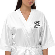 Load image into Gallery viewer, My Chai Brings All the Uncles to the Yard - Satin robe