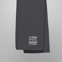 Load image into Gallery viewer, My Chai Brings All the Uncles to the Yard - Turkish cotton towel