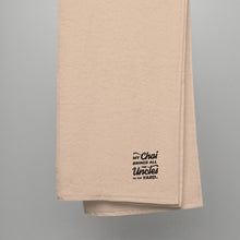 Load image into Gallery viewer, My Chai Brings All the Uncles to the Yard - Turkish cotton towel