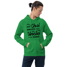 Load image into Gallery viewer, My Chai Brings All the Uncles to the Yard - Unisex Hoodie