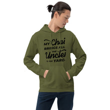 Load image into Gallery viewer, My Chai Brings All the Uncles to the Yard - Unisex Hoodie