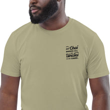 Load image into Gallery viewer, My Chai Brings All the Uncles to the Yard - Unisex organic cotton t-shirt