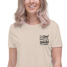 Load image into Gallery viewer, My Chai Brings All the Uncles to the Yard - Crop Tee