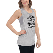 Load image into Gallery viewer, My Chai Brings All the Uncles to the Yard - Ladies’ Muscle Tank