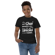 Load image into Gallery viewer, My Chai Brings All the Uncles to the Yard - Youth jersey t-shirt