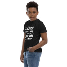 Load image into Gallery viewer, My Chai Brings All the Uncles to the Yard - Youth jersey t-shirt