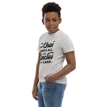 Load image into Gallery viewer, My Chai Brings All the Uncles to the Yard - Youth jersey t-shirt