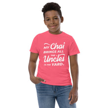 Load image into Gallery viewer, My Chai Brings All the Uncles to the Yard - Youth jersey t-shirt