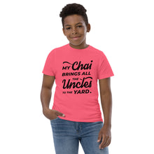 Load image into Gallery viewer, My Chai Brings All the Uncles to the Yard - Youth jersey t-shirt