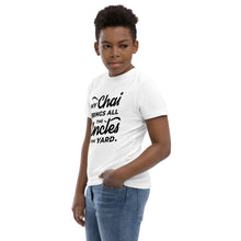 Load image into Gallery viewer, My Chai Brings All the Uncles to the Yard - Youth jersey t-shirt