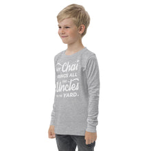 Load image into Gallery viewer, My Chai Brings All the Uncles to the Yard - Youth long sleeve tee