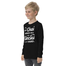 Load image into Gallery viewer, My Chai Brings All the Uncles to the Yard - Youth long sleeve tee