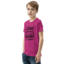 Load image into Gallery viewer, My Chai Brings All the Uncles to the Yard - Youth Short Sleeve T-Shirt