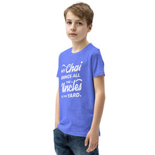 Load image into Gallery viewer, My Chai Brings All the Uncles to the Yard - Youth Short Sleeve T-Shirt