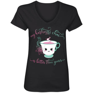 "My Kashmiri Chai is Better Than Yours!" Ladies' V-Neck T-Shirt