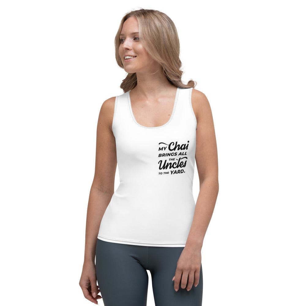 My Chai Brings All the Uncles to the Yard - Sublimation Cut & Sew Tank Top