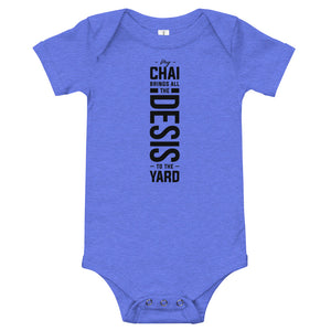 My Chai Brings all the Desis to the Yard - Baby short sleeve one piece
