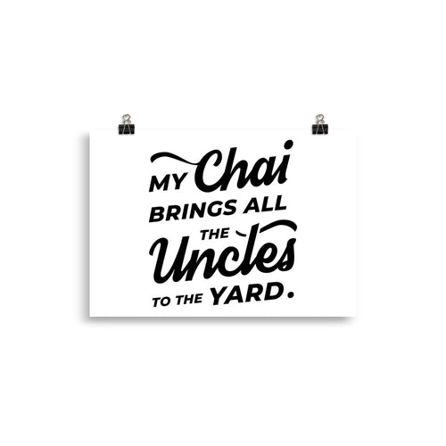 My Chai Brings All the Uncles to the Yard - Poster