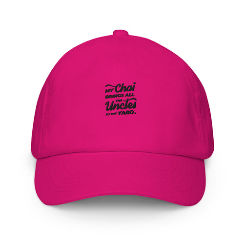 My Chai Brings All the Uncles to the Yard - Kids cap