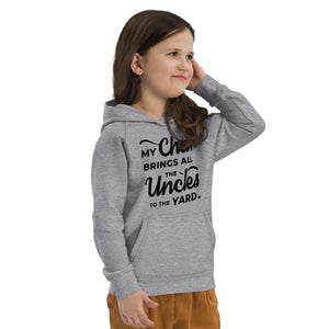 My Chai Brings All the Uncles to the Yard - Kids eco hoodie