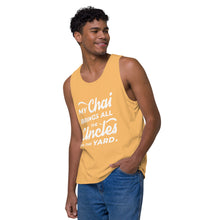 Load image into Gallery viewer, My Chai Brings All the Uncles to the Yard - Men’s premium tank top