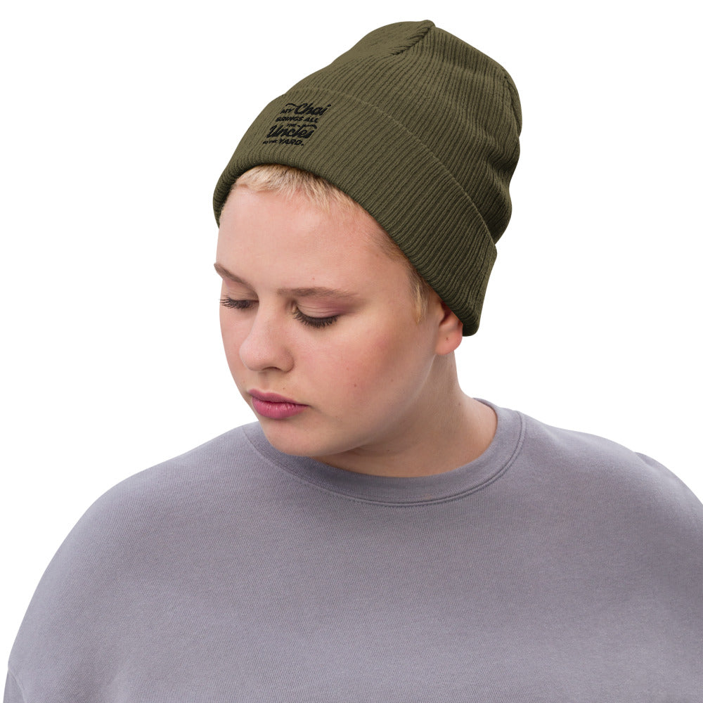 My Chai Brings All the Uncles to the Yard - Recycled cuffed beanie