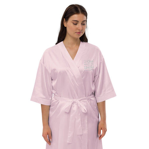 My Chai Brings All the Uncles to the Yard - Satin robe