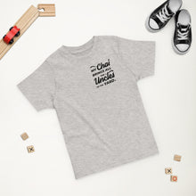 Load image into Gallery viewer, My Chai Brings All the Uncles to the Yard - Toddler jersey t-shirt