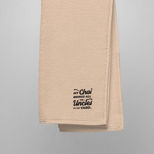 My Chai Brings All the Uncles to the Yard - Turkish cotton towel