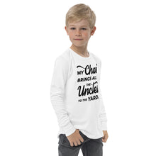 Load image into Gallery viewer, My Chai Brings All the Uncles to the Yard - Youth long sleeve tee