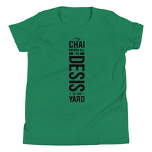 Load image into Gallery viewer, My Chai Brings all the Desis to the Yard - Youth Short Sleeve T-Shirt